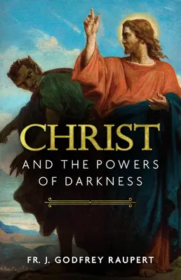 Christus und die Mächte der Finsternis - Christ and the Powers of Darkness