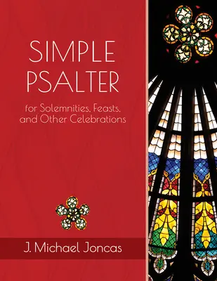 Einfacher Psalter für Feierlichkeiten, Feste und andere Anlässe - Simple Psalter for Solemnities, Feasts, and Other Celebrations