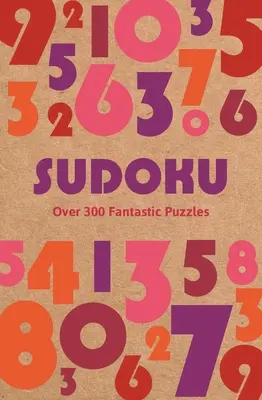 Sudoku: Über 300 fantastische Rätsel - Sudoku: Over 300 Fantastic Puzzles