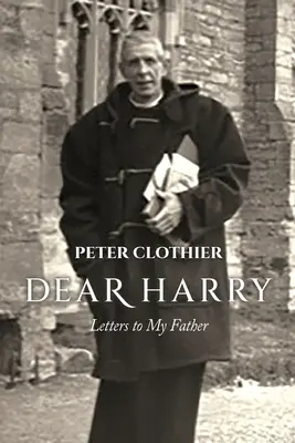 Lieber Harry: Briefe an meinen Vater - Dear Harry: Letters to My Father