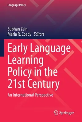 Politik des frühen Sprachenlernens im 21. Jahrhundert: Eine internationale Perspektive - Early Language Learning Policy in the 21st Century: An International Perspective