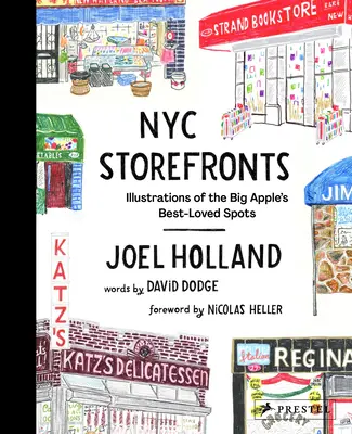 NYC Storefronts: Illustrationen der beliebtesten Orte des Big Apple - NYC Storefronts: Illustrations of the Big Apple's Best-Loved Spots