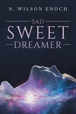 Trauriger süßer Träumer - Sad Sweet Dreamer