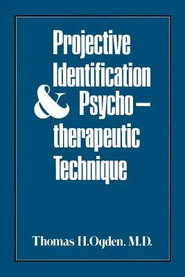 Projektive Identifikation und psychotherapeutische Technik - Projective Identification and Psychotherapeutic Technique