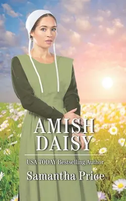 Amisch Gänseblümchen: Amish Romance - Amish Daisy: Amish Romance