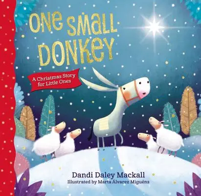 Ein kleiner Esel für kleine Kinder: Eine Weihnachtsgeschichte - One Small Donkey for Little Ones: A Christmas Story