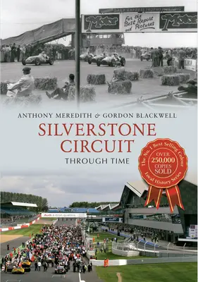 Die Silverstone-Rennstrecke im Wandel der Zeit - Silverstone Circuit Through Time