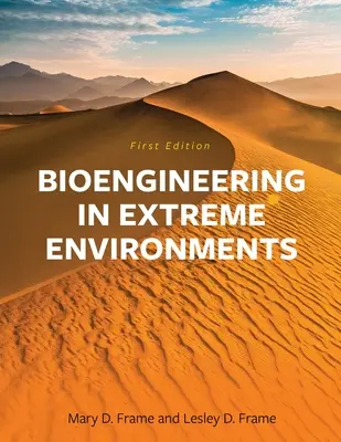 Bioengineering in extremen Umgebungen - Bioengineering in Extreme Environments