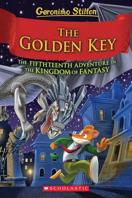 Der goldene Schlüssel (Geronimo Stilton und das Königreich der Fantasie #15) - The Golden Key (Geronimo Stilton and the Kingdom of Fantasy #15)