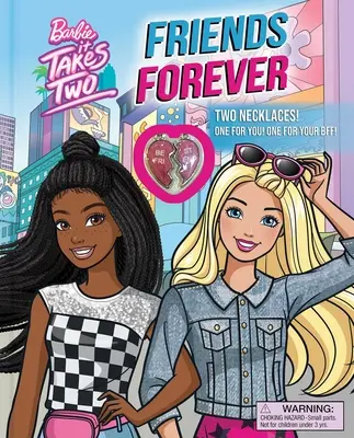 Barbie: It Takes Two: Freunde für immer: Buch mit 2 Halsketten! - Barbie: It Takes Two: Friends Forever: Book with 2 Necklaces!