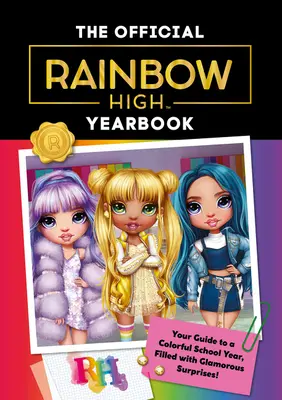 Rainbow High: Das offizielle Jahrbuch - Rainbow High: The Official Yearbook