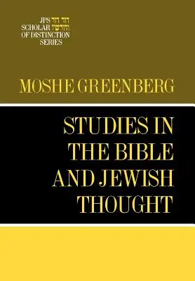 Studien zur Bibel und zum jüdischen Gedankengut: Ein JPS Scholar of Distinction Buch - Studies in the Bible and Jewish Thought: A JPS Scholar of Distinction Book