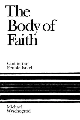 Der Leib des Glaubens: Gott im Volk Israel - The Body of Faith: God in the People Israel