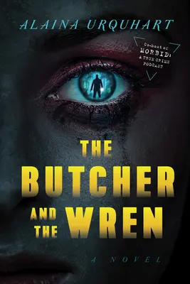 Der Schlächter und der Zaunkönig / The Butcher and the Wren - The Butcher and the Wren