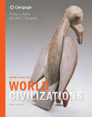 Weltzivilisationen: Band II: Seit 1500 - World Civilizations: Volume II: Since 1500