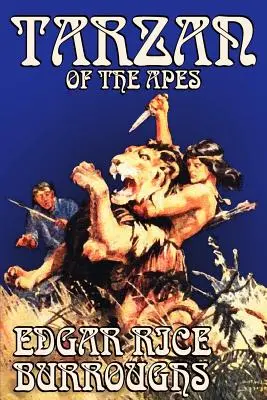 Tarzan of the Apes von Edgar Rice Burroughs, Belletristik, Klassiker, Action & Abenteuer - Tarzan of the Apes by Edgar Rice Burroughs, Fiction, Classics, Action & Adventure