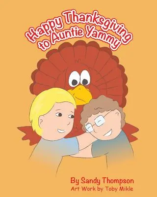 Happy Thanksgiving für Tante Yammy - Happy Thanksgiving to Auntie Yammy