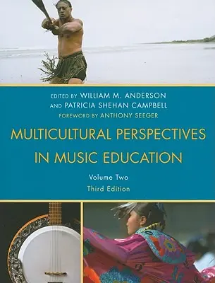 Multikulturelle Perspektiven in der Musikerziehung, Band II, Dritte Auflage - Multicultural Perspectives in Music Education, Volume II, Third Edition