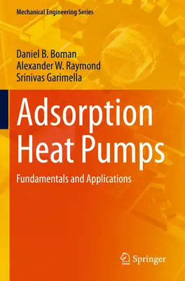 Adsorptionswärmepumpen - Grundlagen und Anwendungen - Adsorption Heat Pumps - Fundamentals and Applications