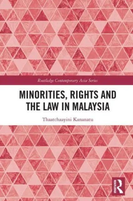Minderheiten, Rechte und das Gesetz in Malaysia - Minorities, Rights and the Law in Malaysia