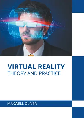 Virtuelle Realität: Theorie und Praxis - Virtual Reality: Theory and Practice