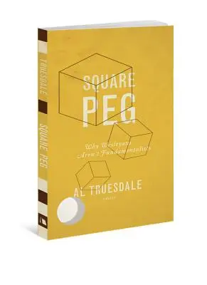 Square Peg: Warum Wesleyaner keine Fundamentalisten sind - Square Peg: Why Wesleyans Aren't Fundamentalists