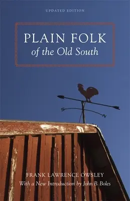 Das einfache Volk des alten Südens - Plain Folk of the Old South