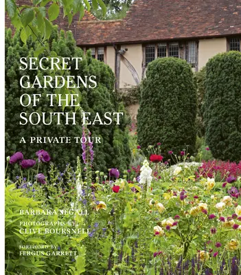 Die geheimen Gärten des Südostens: Eine private Tour - The Secret Gardens of the South East: A Private Tour