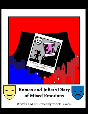 Romeo und Julias Tagebuch der gemischten Gefühle - Romeo and Juliet's Diary of Mixed Emotions