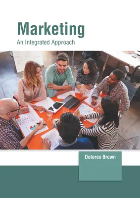 Marketing: Ein integrierter Ansatz - Marketing: An Integrated Approach