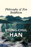 Die Philosophie des Zen-Buddhismus - The Philosophy of Zen Buddhism