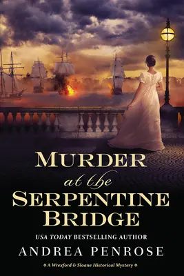 Mord an der Serpentine Bridge: Ein historischer Wrexford & Sloane-Krimi - Murder at the Serpentine Bridge: A Wrexford & Sloane Historical Mystery