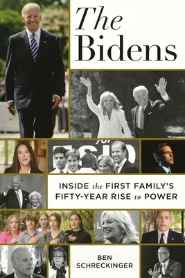 Die Bidens: Einblicke in den fünfzigjährigen Aufstieg der First Family zur Macht - The Bidens: Inside the First Family's Fifty-Year Rise to Power