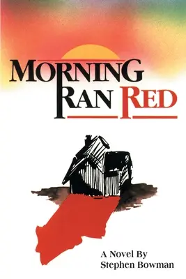 Der Morgen lief rot an - Morning Ran Red