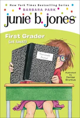 Junie B. Jones, Erstklässlerin (endlich!): Ein Junie-B.-Jones-Buch, Nr. 18 - Junie B. Jones, First Grader (at Last!): A Junie B. Jones Book, #18