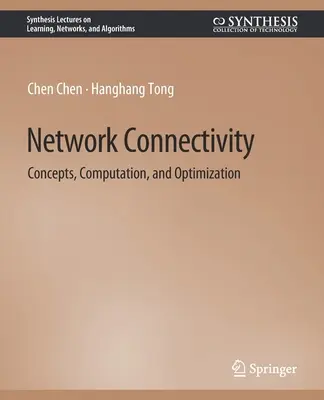 Netzwerkkonnektivität - Konzepte, Berechnungen und Optimierung - Network Connectivity - Concepts, Computation, and Optimization