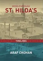 Middlebrough St. Hilda's - Zeitlinien - Middlebrough St. Hilda's - Timelines