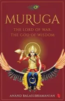 MURUGA - Der Herr des Krieges, der Gott der Weisheit - MURUGA - The Lord of War, the God of Wisdom