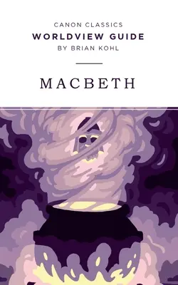 Weltanschauungsführer für Macbeth - Worldview Guide for Macbeth