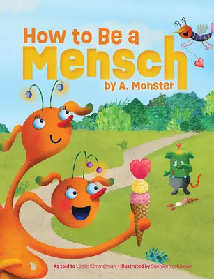 Wie man ein Mensch wird, von A. Monster - How to Be a Mensch, by A. Monster