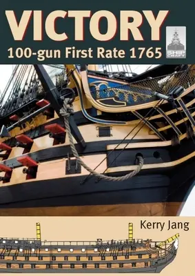 Der Sieg: 100-Gun First Rate 1765 - Victory: 100-Gun First Rate 1765