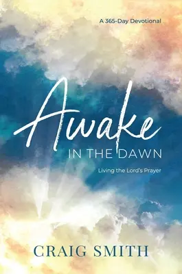 Erwachen in der Morgendämmerung - Awake in the Dawn