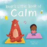 Bärchens kleines Buch der Gelassenheit - Bear's Little Book of Calm