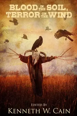 Blut im Boden, Schrecken im Wind - Blood in the Soil, Terror on the Wind