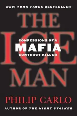 Der Eismann: Bekenntnisse eines Mafia-Auftragskillers - The Ice Man: Confessions of a Mafia Contract Killer