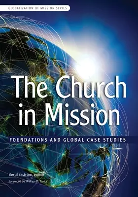 Die Kirche in der Mission: Grundlagen und globale Fallstudien - The Church in Mission: Foundations and Global Case Studies