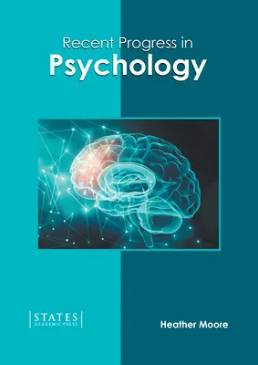 Jüngste Fortschritte in der Psychologie - Recent Progress in Psychology