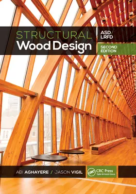 Konstruktiver Holzbau: Asd/LRFD - Structural Wood Design: Asd/LRFD