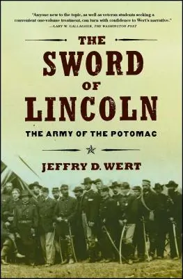 Das Schwert von Lincoln: Die Armee des Potomac - The Sword of Lincoln: The Army of the Potomac