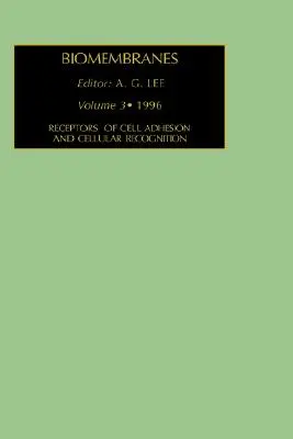 Rezeptoren der Zelladhäsion und Zellerkennung: Band 3 - Receptors of Cell Adhesion and Cellular Recognition: Volume 3